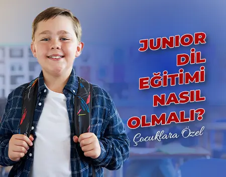 Junior Dil Eğitimi Nasıl Olmalı? | Çengelköy Amerikan Kültür